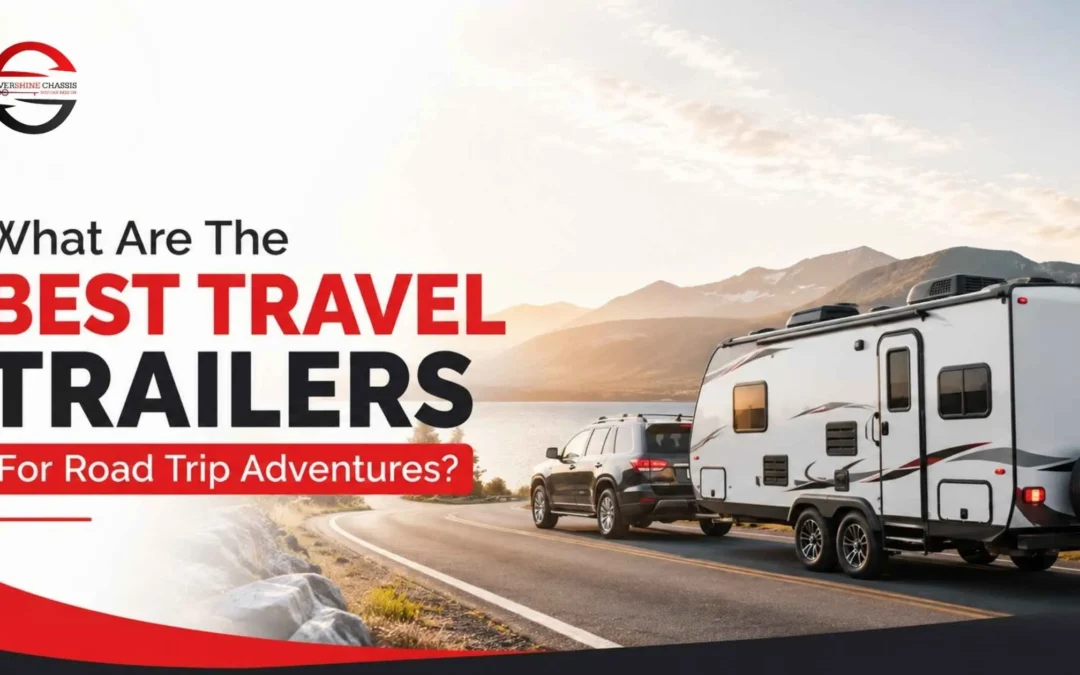What Are The Best Travel Trailers For Road Trip Adventures?